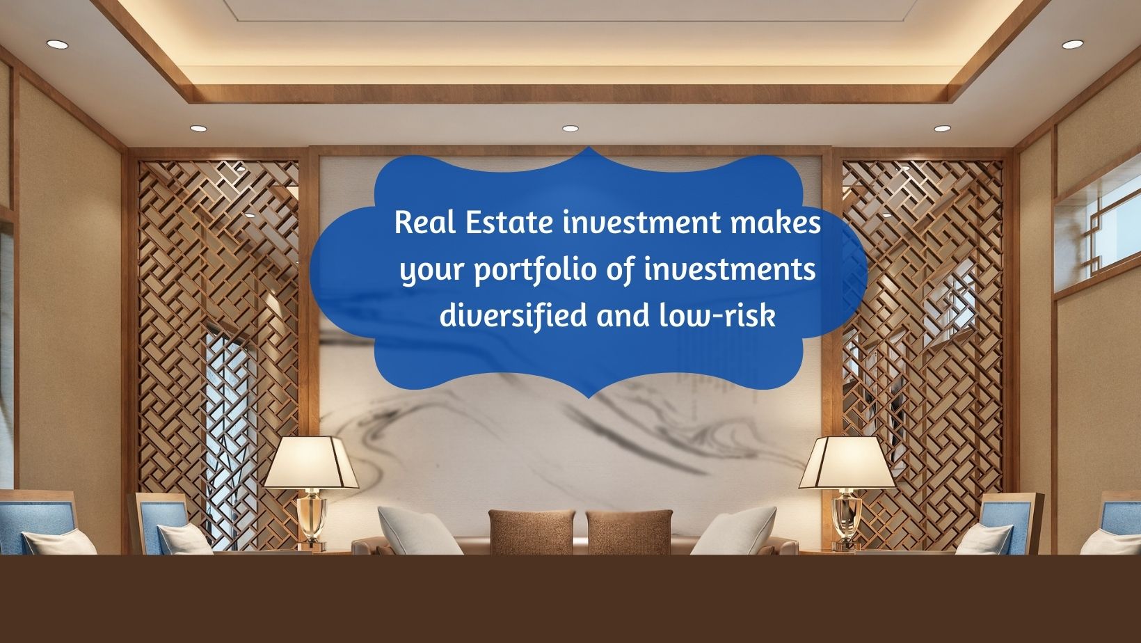 Real Estate investment makes your portfolio of investments diversified and low-risk