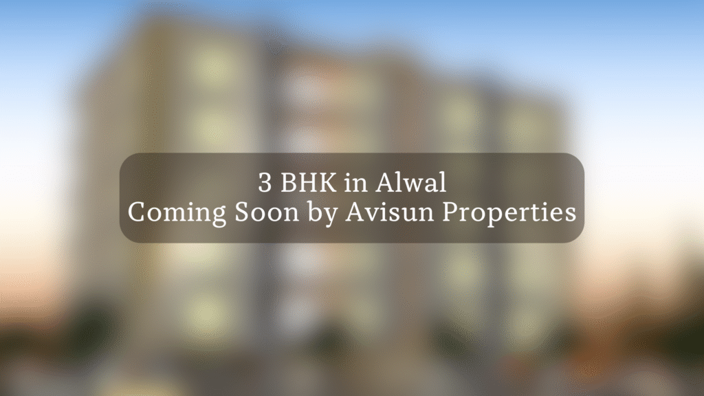 5 Reasons Why Buying a 3 BHK House in Alwal, Hyderabad Is a Wiser Decision 6 3 Bhk flats in Alwal by Avisun Properties