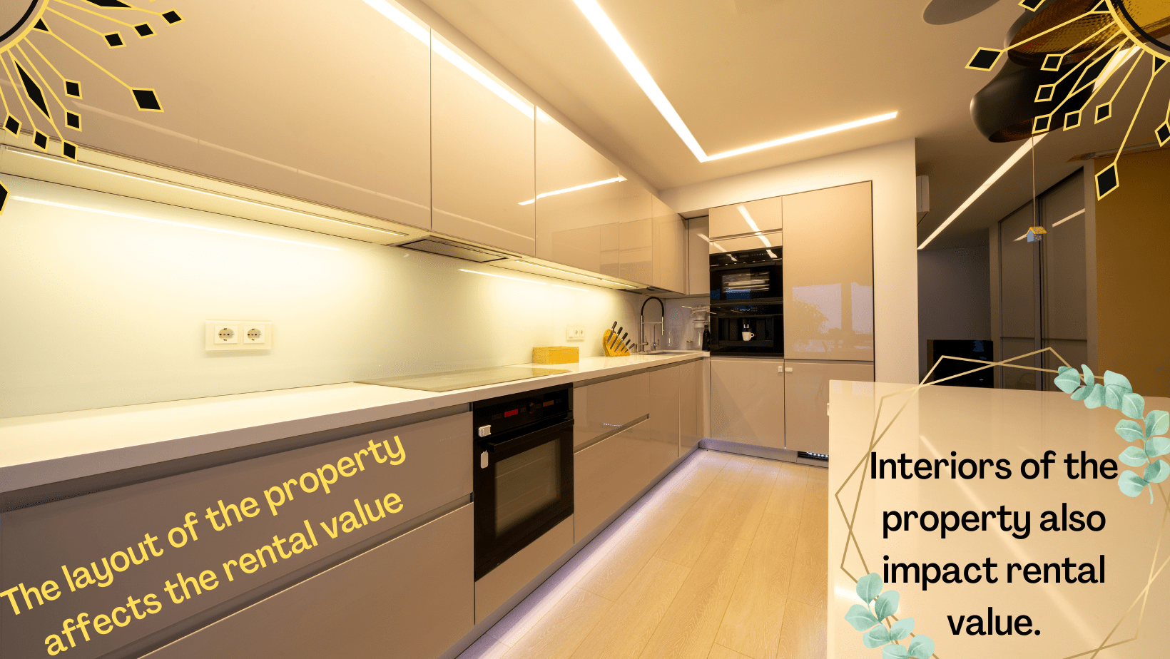 4 Factors Impacting Rental Value 3 The layout of the property affects the rental value.