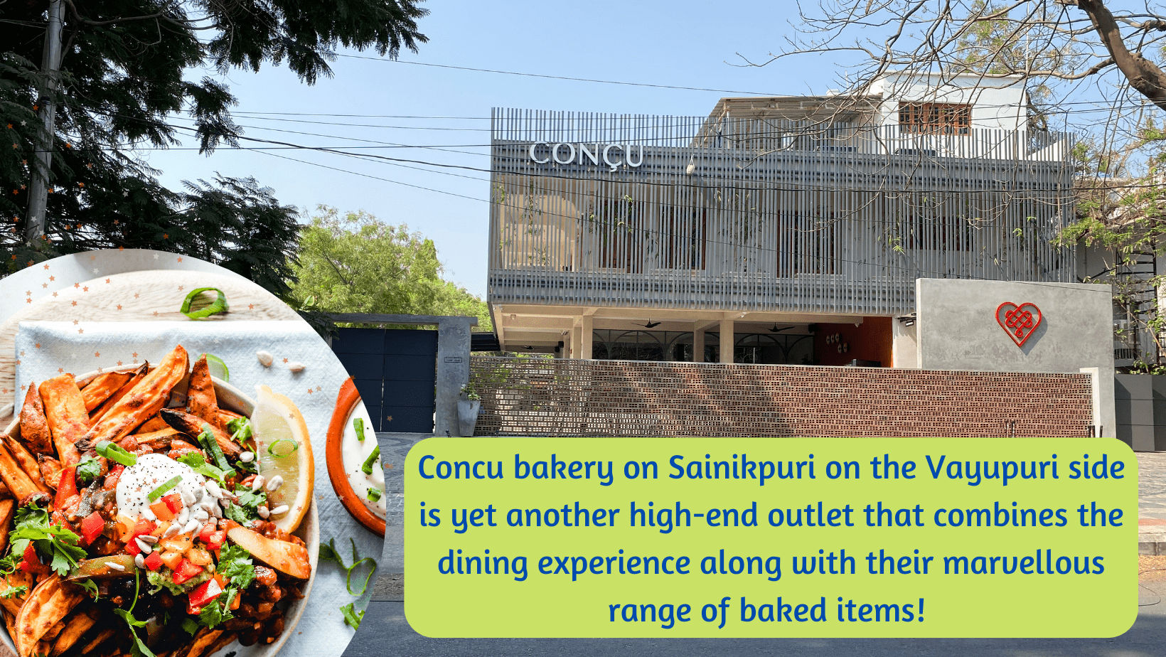 ‘Sainikpuri Main Road’ rapidly transforming into an attractive locality for home buyers in Hyderabad! 5 Concu bakery on Sainikpuri main road on the Vayupuri side is yet another high-end outlet that combines the dining experience along with their marvellous range of baked items!
